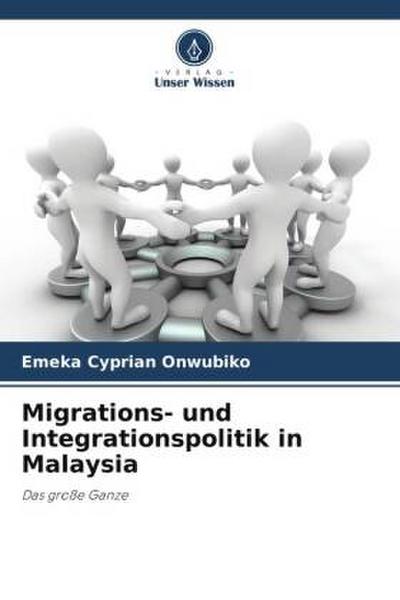 Migrations- und Integrationspolitik in Malaysia