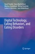 Digital Technology, Eating Behaviors, and Eating D
