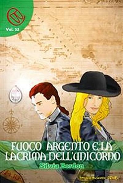 Fuoco Argento e la lacrima dell’Unicorno