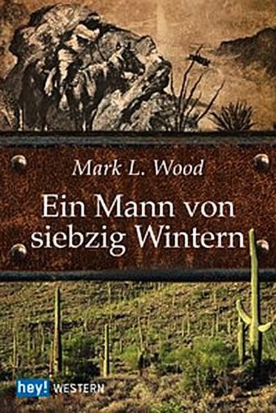 Ein Mann von siebzig Wintern