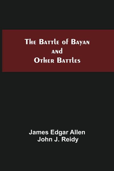 The Battle Of Bayan And Other Battles