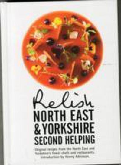 Peters, D: Relish North East and Yorkshire - Second Helping: