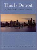 This is Detroit, 1701-2001