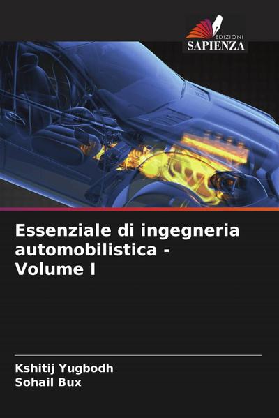 Essenziale di ingegneria automobilistica - Volume I