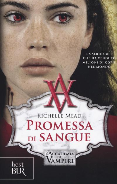 Promessa di sangue. L’accademia dei vampiri. Vol. 4
