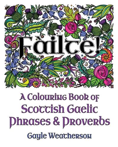 Fàilte! A Colouring Book of Scottish Gaelic Phrases & Proverbs