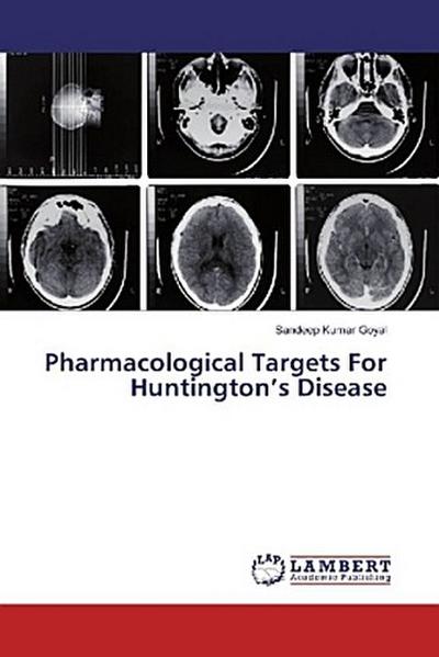 Pharmacological Targets For Huntington’s Disease