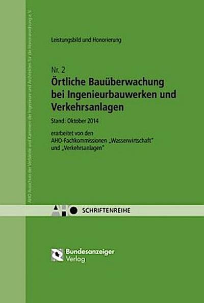 Örtliche Bauüberwachung bei Ingenieurbauwerken und Verkehrsanlagen