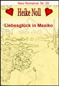 LiebesglÃ¼ck in Mexiko - Heike Noll
