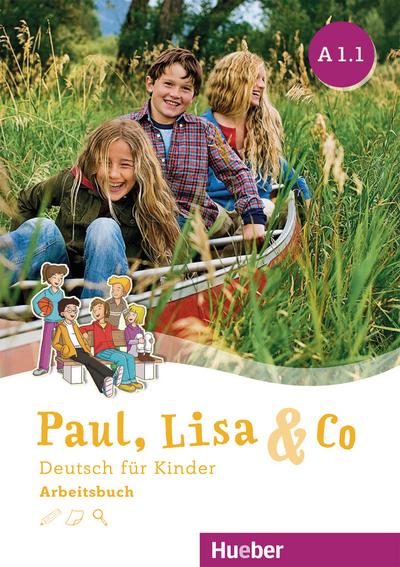 Paul, Lisa & Co A1/1: Deutsch für Kinder.Deutsch als Fremdsprache / Arbeitsbuch