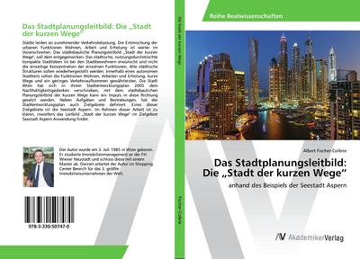 Das Stadtplanungsleitbild: Die "Stadt der kurzen Wege"