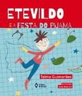 Etevildo e a festa do pijama