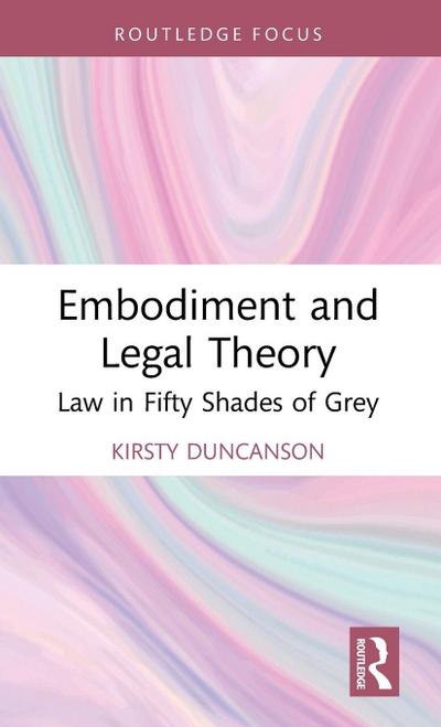 Embodiment and Legal Theory