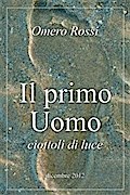 Il primo uomo : ciottoli di luce