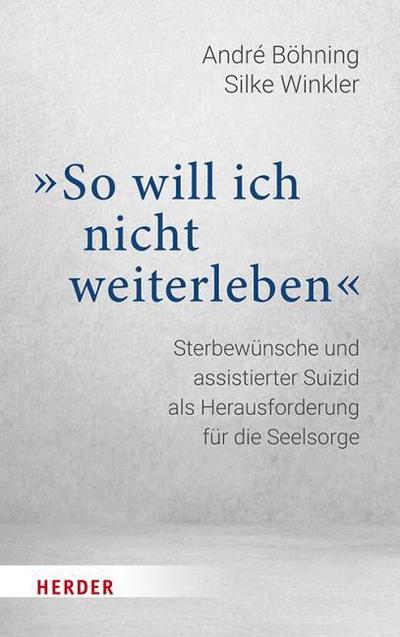 So will ich nicht weiterleben