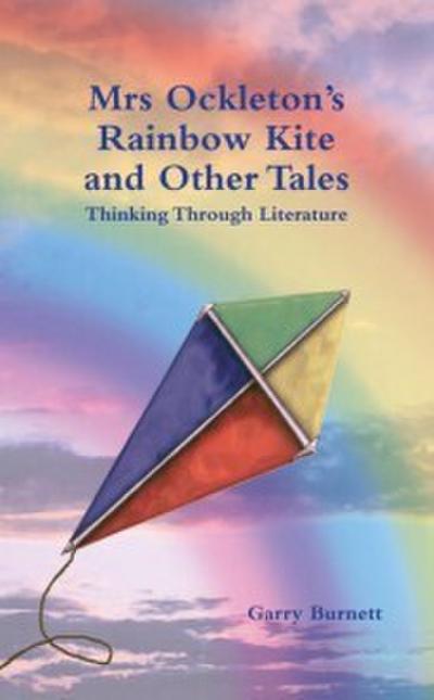 Mrs Ockleton’s Rainbow Kite and other Tales