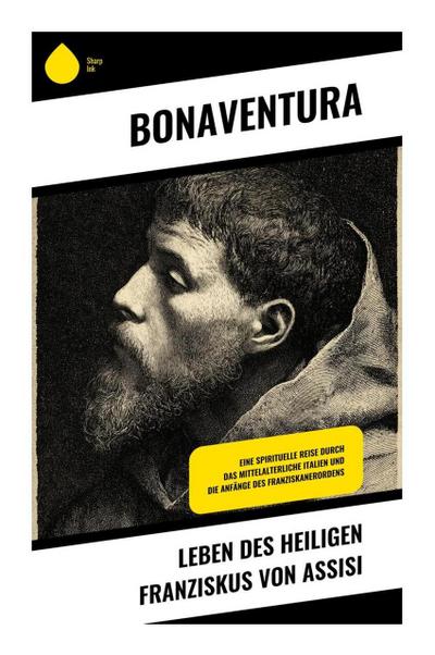 Leben des heiligen Franziskus von Assisi