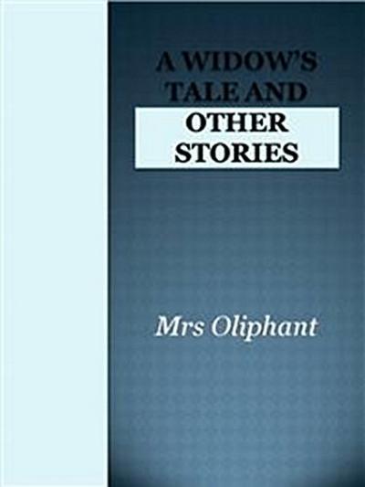 A Widow’s Tale and Other Stories
