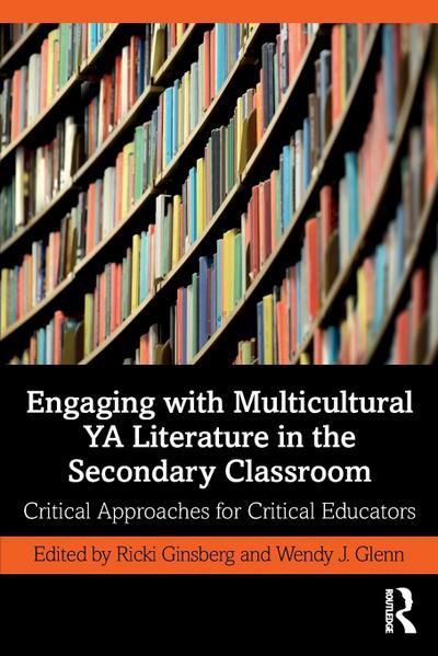 Engaging with Multicultural YA Literature in the Secondary Classroom