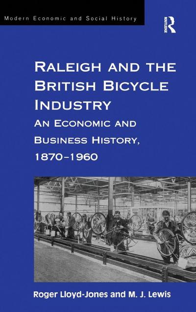 Raleigh and the British Bicycle Industry