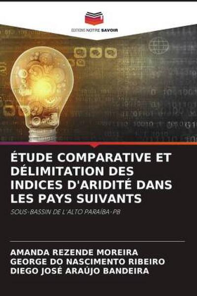 ÉTUDE COMPARATIVE ET DÉLIMITATION DES INDICES D’ARIDITÉ DANS LES PAYS SUIVANTS