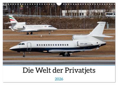 Die Welt der Privatjets (Wandkalender 2026 DIN A3 quer), CALVENDO Monatskalender