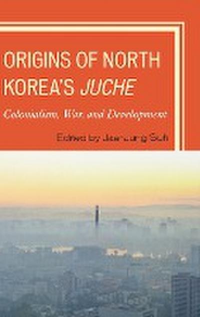 Origins of North Korea’s Juche