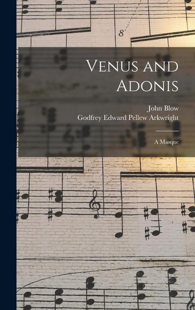 Venus and Adonis: A Masque