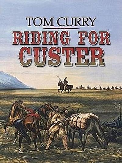Riding for Custer