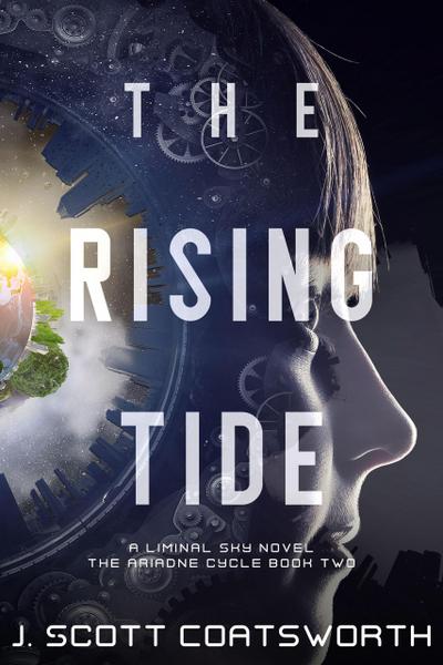 The Rising Tide (Liminal Sky: Ariadne Cycle, #2)