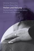 Heilen und Heilung