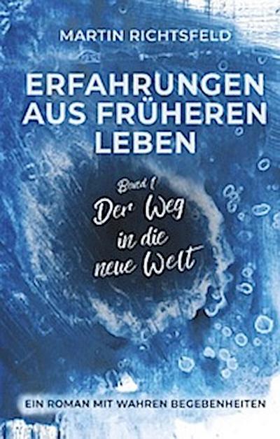 Erfahrungen aus früheren Leben