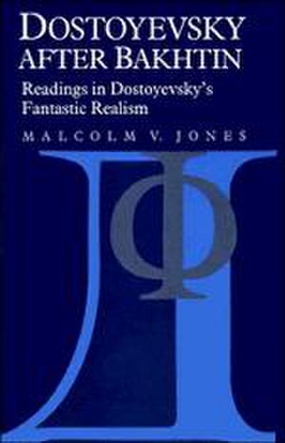 Dostoyevsky After Bakhtin