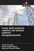 Costo della potenza reattiva nei sistemi elettrici deregolamentati