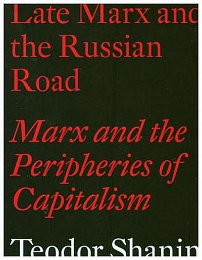 Late Marx and the Russian Road