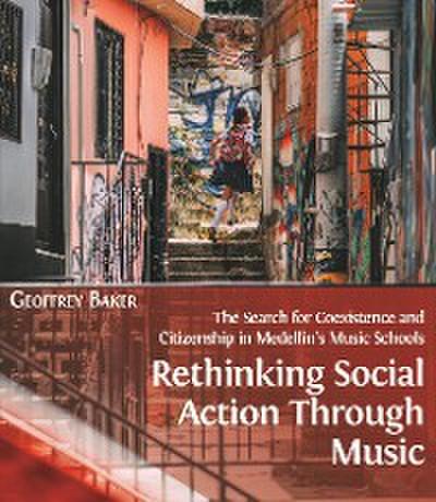 Rethinking Social Action through Music