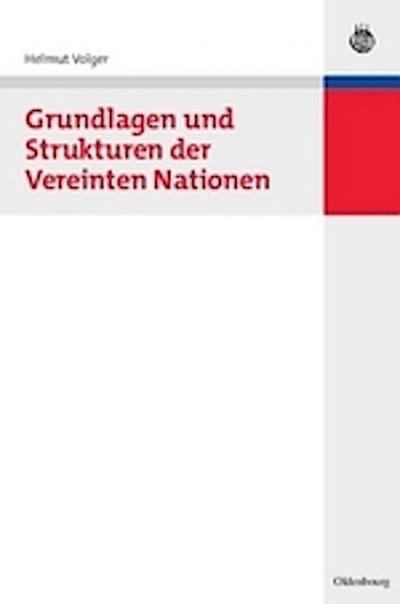 Grundlagen und Strukturen der Vereinten Nationen