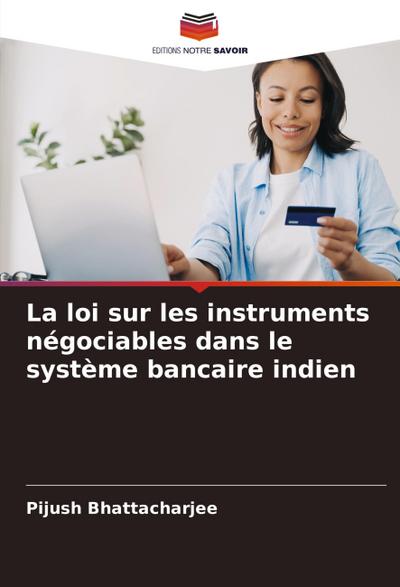 La loi sur les instruments négociables dans le système bancaire indien