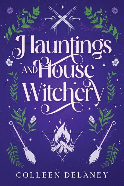 Hauntings and House Witchery