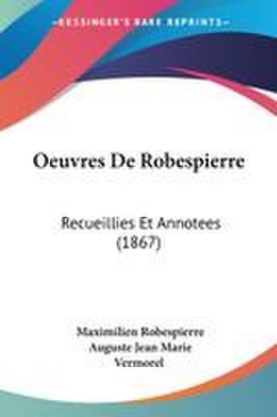Oeuvres De Robespierre
