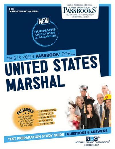 United States Marshal (C-853): Passbooks Study Guide Volume 853