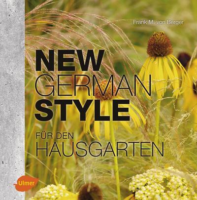 New German Style für den Hausgarten