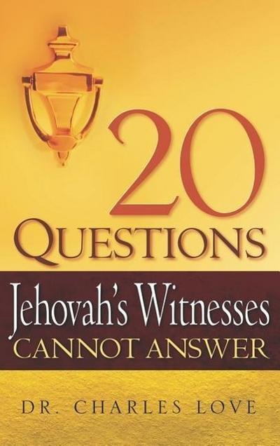 20 Questions Jehovah’s Witnesses Cannot Answer