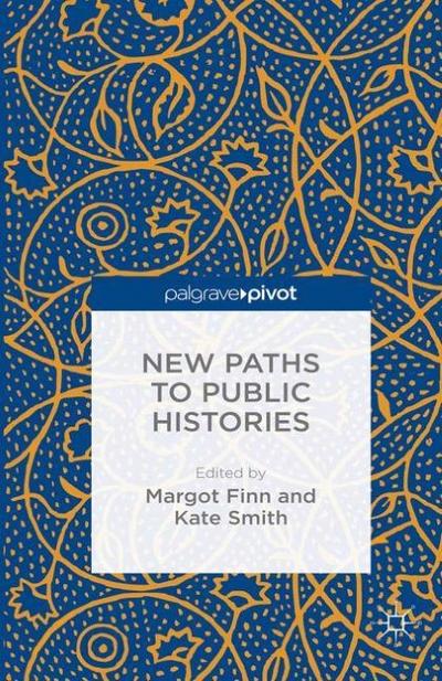 New Paths to Public Histories