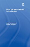 From the Mental Patient to the Person