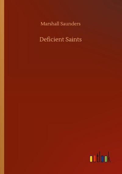 Deficient Saints