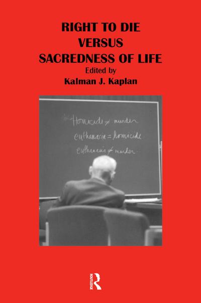 Right to Die Versus Sacredness of Life