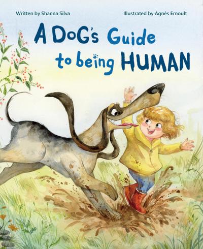 A Dog’s Guide to Being Human