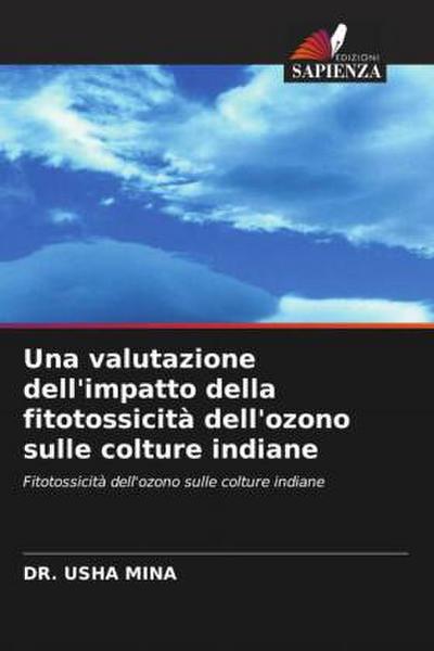 Una valutazione dell’impatto della fitotossicità dell’ozono sulle colture indiane