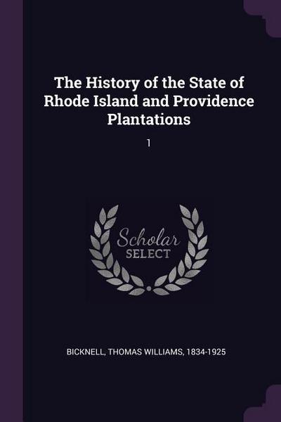 The History of the State of Rhode Island and Providence Plantations